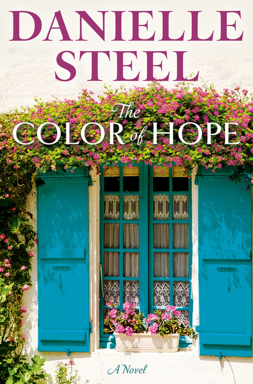 The Color of Hope (A Novel) by Danielle Steel, 9780593498828