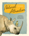 Natural Attraction (A Field Guide to Friends, Frenemies, and Other Symbiotic Animal Relationships ) by Iris Gottlieb, 9781632171016