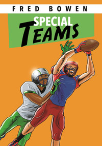 Special Teams by Fred Bowen, 9781682634127