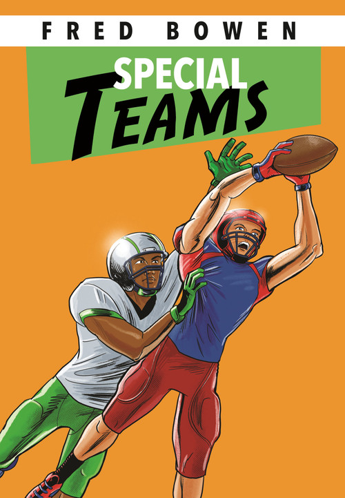 Special Teams - 9781682638439 by Fred Bowen, 9781682638439