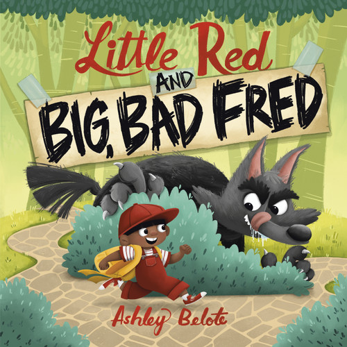 Little Red and Big, Bad Fred - 9780593902431 by Ashley Belote, 9780593902431