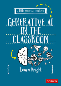 A Little Guide for Teachers: Generative AI in the Classroom by Laura Knight, 9781036200794