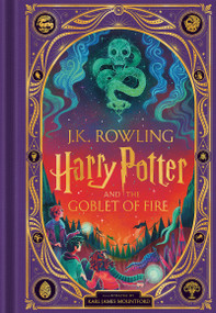 Harry Potter and the Goblet of Fire (Harry Potter, Book 4) (Interactive Illustrated Edition) by J. K. Rowling, Karl James Mountford, Jess Tice-Gilbert, 9781546154419