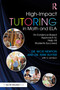 High-Impact Tutoring in Math and ELA (An Evidence-Based Approach to Help All Students Succeed) by Nicki Newton, 9781032365428