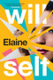 Elaine - 9780802165435 by Will Self, 9780802165435