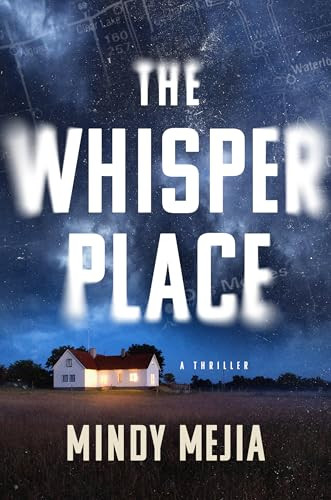 The Whisper Place by Mindy Mejia, 9780802165398