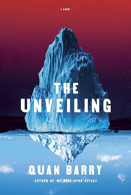 The Unveiling (A Novel) by Quan Barry, 9780802165350