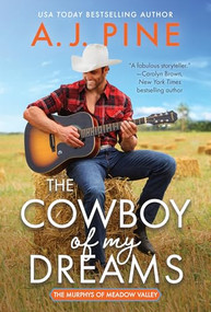 The Cowboy of My Dreams by A.J. Pine, 9781728253817