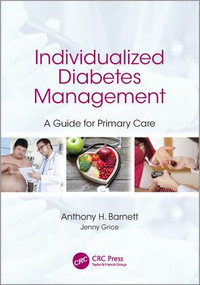 Individualized Diabetes Management (A Guide for Primary Care) by Anthony Barnett, Jenny Grice, 9781498762090