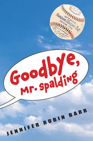Goodbye, Mr. Spalding - 9781662681417 by Jennifer Robin Barr, 9781662681417