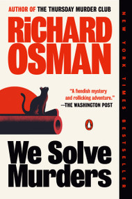 We Solve Murders (A Novel) by Richard Osman, 9780593653241