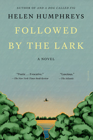 Followed by the Lark (A Novel) - 9781250371775 by Helen Humphreys, 9781250371775