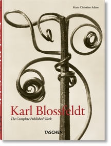 Karl Blossfeldt (The Complete Published Work. 45th Ed.) (Bi-Lingual Edition) by Hans Christian Adam, 9783836598514