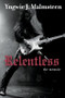 Relentless (The Memoir) - 9798887981291 by Yngwie J. Malmsteen, 9798887981291