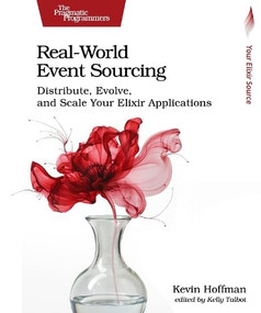 Real-World Event Sourcing by Kevin Hoffman, 9798888651063