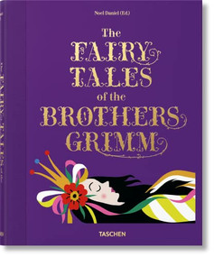 The Fairy Tales of the Brothers Grimm by Noel Daniel, 9783836526722