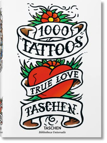 1000 Tattoos (Bi-Lingual Edition) by Burkhard Riemschneider, Henk Schiffmacher, 9783836549929