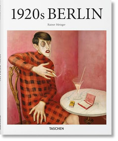 1920s Berlin by Rainer Metzger, 9783836550505