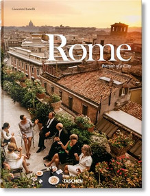 Rome. Portrait of a City (Bi-Lingual Edition) by Giovanni Fanelli, 9783836562713