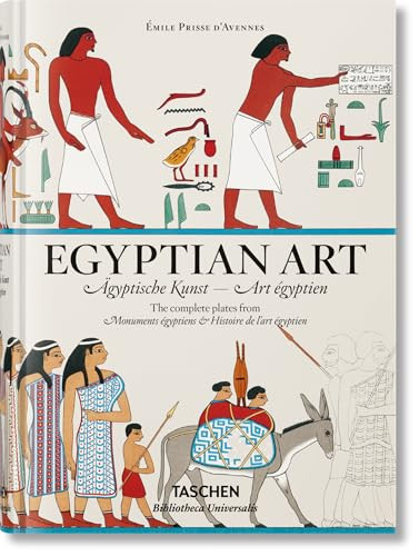 Prisse d'Avennes. Egyptian Art (Bi-Lingual Edition) by Salima Ikram, 9783836565004