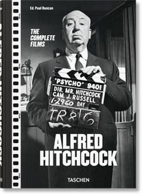 Alfred Hitchcock. The Complete Films by Paul Duncan, 9783836566841