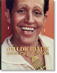 Miguel Rio Branco. Maldicidade (Bi-Lingual Edition) by Paulo Herkenhoff, Miguel Rio Branco, 9783836572330