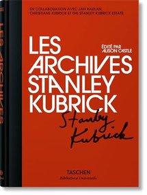 Les Archives Stanley Kubrick (French Edition) by Alison Castle, 9783836556866