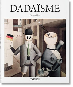 Dadaïsme (French Edition) by Dietmar Elger, 9783836505611