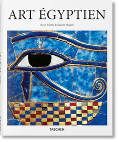 Art égyptien (French Edition) by Rainer & Rose-Marie Hagen, 9783836549165