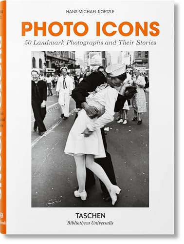 Photo Icons. 50 Landmark Photographs and Their Stories by Hans-Michael Koetzle, 9783836577748
