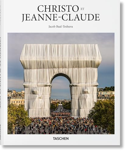 Christo et Jeanne-Claude (French Edition) by Jacob Baal-Teshuva, Taschen, Christo and Jeanne-Claude, Wolfgang Volz, 9783836524087