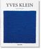Yves Klein (French Edition) by Hannah Weitemeier, 9783836553124