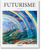 Futurisme (French Edition) by Sylvia Martin, 9783836505680