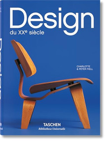 Design du XXe siècle (French Edition) by Charlotte & Peter Fiell, TASCHEN, 9783836541091