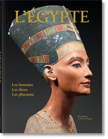 L'Egypte (Les hommes, les dieux, les pharaons) (French Edition) by Rainer & Rose-Marie Hagen, 9783836520539