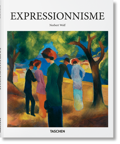 Expressionnisme (French Edition) by Norbert Wolf, 9783836505277