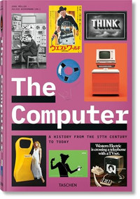 The Computer (A History from the 17th Century to Today) (Bi-Lingual Edition) by Jens Müller, 9783836573344