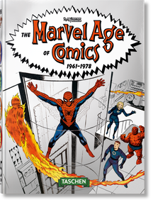 The Marvel Age of Comics 1961-1978. 45th Ed. by Roy Thomas, 9783836577878