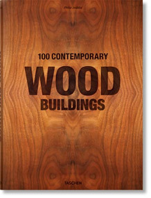 100 Contemporary Wood Buildings (Bi-Lingual Edition) - 9783836584012 by Philip Jodidio, 9783836584012