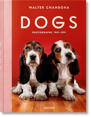 Walter Chandoha. Dogs. Photographs 1941-1991 (Bi-Lingual Edition) by Reuel Golden, Walter Chandoha, 9783836584296