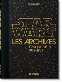 Les Archives Star Wars (1977-1983. 45th Ed.) (French Edition) by Paul Duncan, 9783836581165