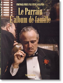 Steve Schapiro (Le Parrain. L'album de famille. 40th Ed.) (French Edition) by Paul Duncan, Steve Schapiro, 9783836584937