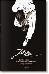 Jazz (New York in the Roaring Twenties) by Hans-Jürgen Schaal, Robert Nippoldt, 9783836584715