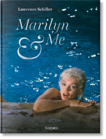 Lawrence Schiller. Marilyn & Me by Lawrence Schiller, 9783836563130