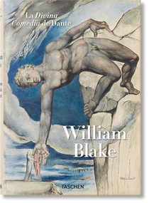 William Blake. Dante's ‘Divine Comedy'. The Complete Drawings (Spanish Edition) by Maria Antonietta Terzoli, Sebastian Schütze, 9783836568616