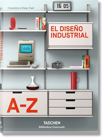 El diseño industrial de la A a la Z (Spanish Edition) by Charlotte & Peter Fiell, 9783836522144