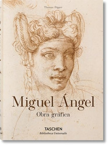 Miguel Ángel. Obra gráfica (Spanish Edition) by Thomas Pöpper, 9783836563789