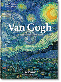 Van Gogh. La obra completa - pintura (Spanish Edition) by Ingo F. Walther, Rainer Metzger, 9783836557139