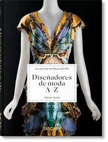 Diseñadores de moda A-Z. 45th Ed. (Spanish Edition) by Valerie Steele, Robert Nippoldt, 9783836587570