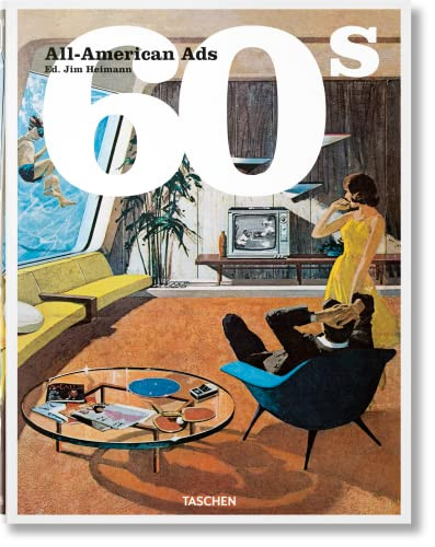 All-American Ads of the 60s (Bi-Lingual Edition) by Steven Heller, Jim Heimann, 9783836588591